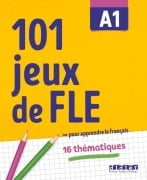 101 Jeux de FLE A1 - Übungsbuch - Gabriela Jardim, Pierre-Yves Roux