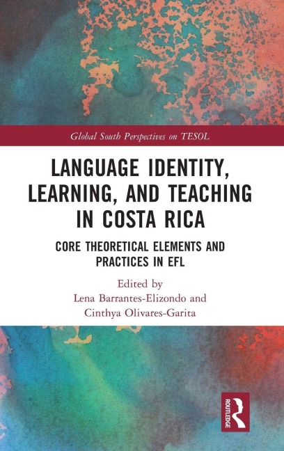 Language Identity, Learning, and Teaching in Costa Rica - 