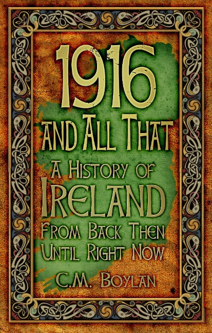 1916 and All That - C. M. Boylan
