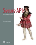 Cover-Bild zum Titel 'Secure APIs' von 'José Haro Peralta'