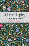 Cover-Bild zum Titel 'Llorar de pie y otras canciones a capela' von 'Nubia Cermeño'