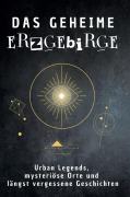 Cover-Bild zum Titel 'Das geheime Erzgebirge' von 'Lucas Krüger'