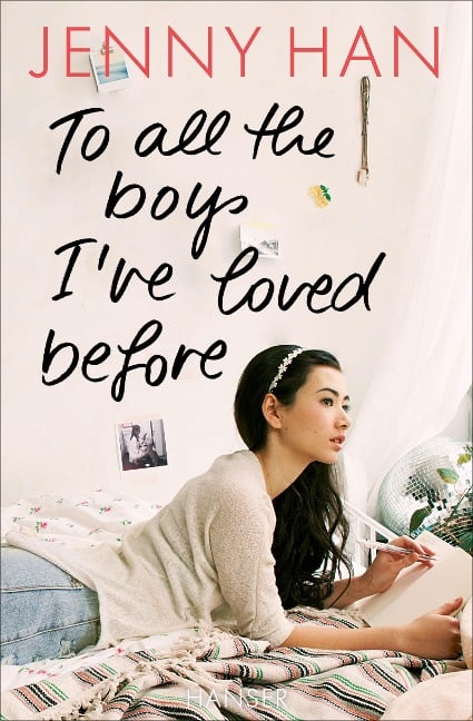 To all the boys I've loved before - Jenny Han