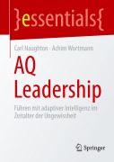 Cover-Bild zum Titel 'AQ Leadership' von 'Achim Wortmann, Carl Naughton'