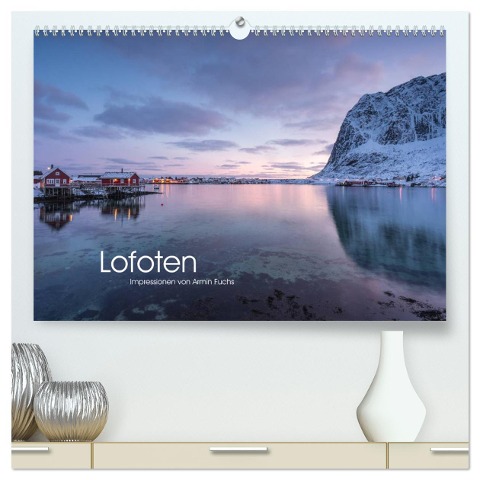 Lofoten Impressionen von Armin Fuchs (hochwertiger Premium Wandkalender 2025 DIN A2 quer), Kunstdruck in Hochglanz - Armin Fuchs