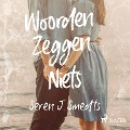Cover-Bild zum Titel 'Woorden zeggen niets' von 'Seren J. Smedts'