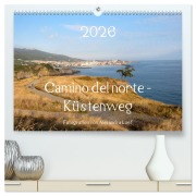 Cover-Bild zum Titel 'Camino del norte - Küstenweg (hochwertiger Premium Wandkalender 2026 DIN A2 quer), Kunstdruck in Hochglanz' von 'Alexandra Luef'