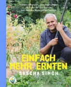 Cover-Bild zum Titel 'Einfach mehr ernten' von 'Sascha Singh'