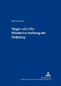 Cover-Bild zum Titel 'Magie oder: Die Wiederherstellung der Ordnung' von 'Monika Schulz'