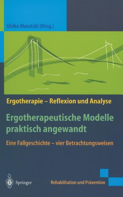 Ergotherapeutische Modelle praktisch angewandt - 