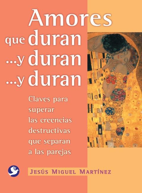 Amores Que Duran . . . Y Duran . . . Y Duran - Jesús Miguel Martínez