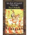 Islam Siyaset Üslbu - Ibnul ibnu`l Mukaffa