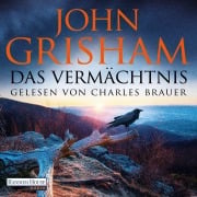 Cover-Bild zum Titel 'Das Vermächtnis' von 'John Grisham'