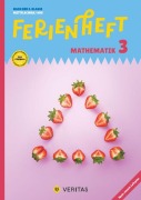 Cover-Bild zum Titel 'Ferienheft Mathematik - 3. Klasse MS/AHS - Lehrplan 2023 - Mit eingelegten Lösungen' von 'Brigitte Panhuber, Franz Huber, Emmerich Boxhofer, Ulrike Lischka'