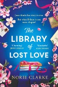 Cover-Bild zum Titel 'The Library of Lost Love' von 'Norie Clarke'