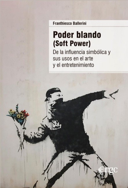 Poder blando (Soft Power) - Franthiesco Ballerini