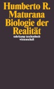 Cover-Bild zum Titel 'Biologie der Realität' von 'Humberto R. Maturana'