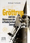  Gröttrup und das Universum der erfinderischen Zwerge