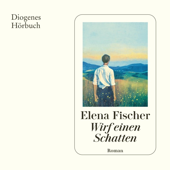 Wirf einen Schatten - Elena Fischer