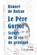 Le Père Goriot (grands caractères) - Honoré de Balzac