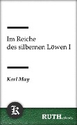 Im Reiche des silbernen Löwen I - Karl May