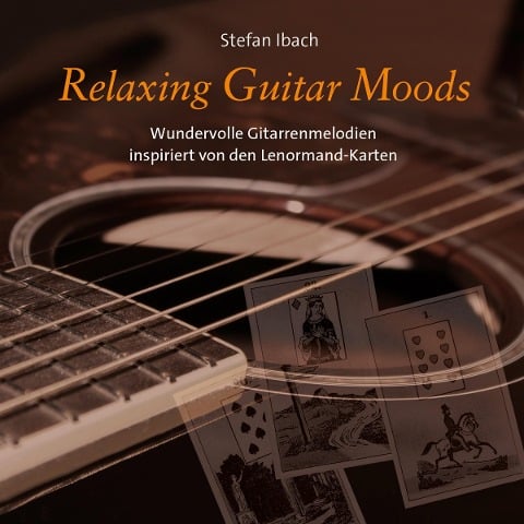 Relaxing Guitar Moods - Stefan Ibach