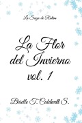 Cover-Bild zum Titel 'La Flor del Invierno vol.1' von 'Brielle T Caldwell S'