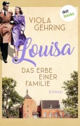 Cover-Bild zum Titel 'Louisa - Das Erbe einer Familie' von 'Viola Gehring'