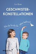 Cover-Bild zum Titel 'Geschwisterkonstellationen' von 'Kevin Leman'