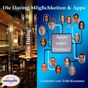 Cover-Bild zum Titel 'Die Dating-Möglichkeiten & Apps' von 'Tobi Kraemer'