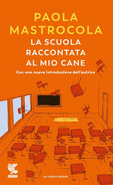 La scuola raccontata al mio cane - Paola Mastrocola