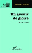 Cover-Bild zum Titel 'Un avenir de gloire' von 'Lassere'