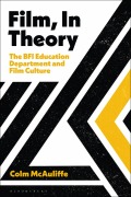 Cover-Bild zum Titel 'Film, in Theory' von 'Colm McAuliffe'