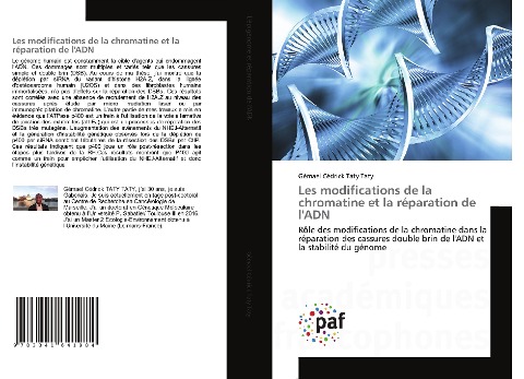 Les modifications de la chromatine et la réparation de l'ADN - Gémael Cédrick Taty Taty