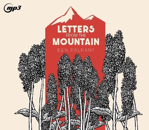 Letters from the Mountain - Ben Palpant
