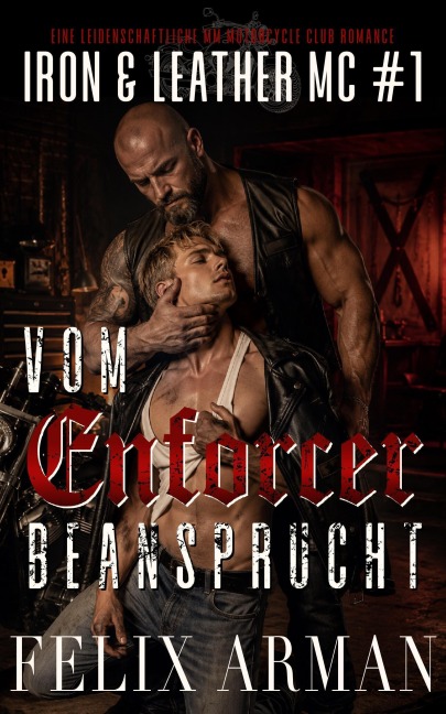 Vom Enforcer beansprucht: Eine leidenschaftliche MM Motorcycle Club Romance - Felix Arman