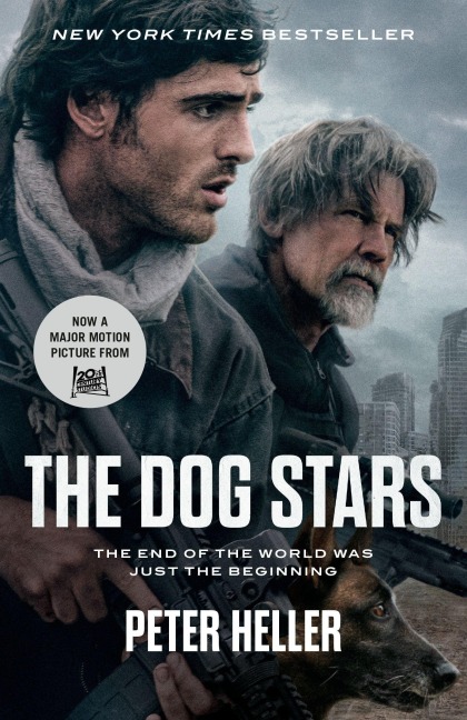 The Dog Stars (Movie Tie-in Edition) - Peter Heller