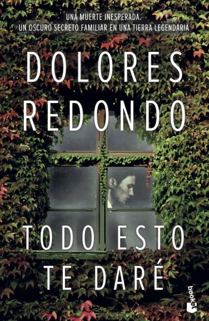 Todo esto te dare - Dolores Redondo