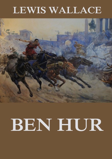 Ben Hur - Lewis Wallace