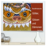 Buddhistische Götter, Götzen und Dämonen (hochwertiger Premium Wandkalender 2026 DIN A2 quer), Kunstdruck in Hochglanz - Manfred Bergermann