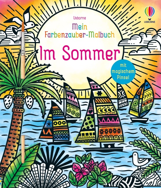 Mein Farbenzauber-Malbuch: Im Sommer - 