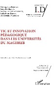 Cover-Bild zum Titel 'TIC et innovation pédagogique dans les universités du Maghreb' von 'Sandoss Ben Abid, Bacha, Kadi-Ksouri, Mabrour'