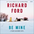 Cover-Bild zum Titel 'Be Mine' von 'Richard Ford'