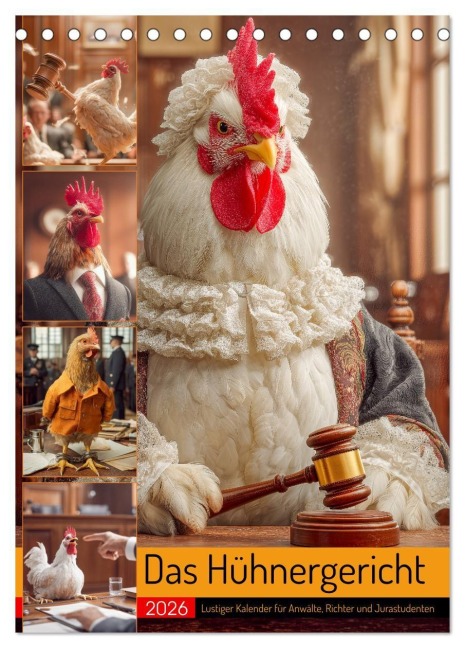 Das Hühnergericht - Lustiger Kalender für Anwälte, Richter und Jurastudenten (Tischkalender 2026 DIN A5 hoch), CALVENDO Monatskalender - Mb Fotografie