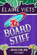 Cover-Bild zum Titel 'Board Stiff' von 'Elaine Viets'