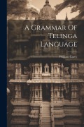 Cover-Bild zum Titel 'A Grammar Of Telinga Language' von 'William Carey'