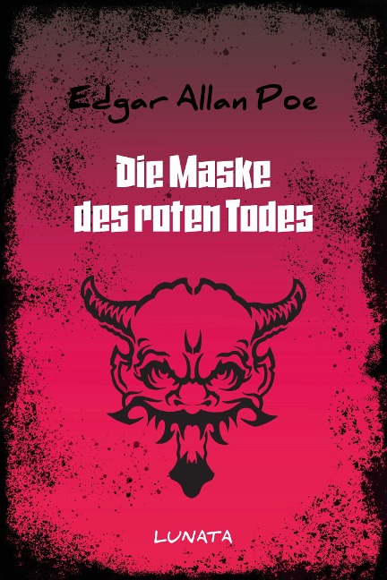 Die Maske des roten Todes - Edgar Allan Poe