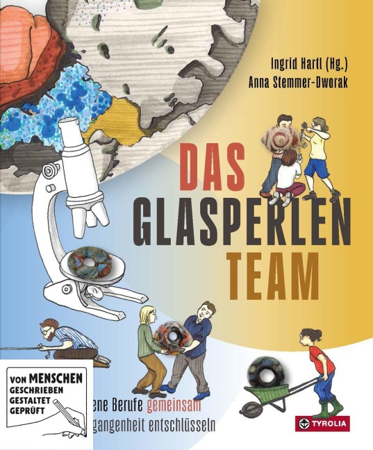Das Glasperlen-Team oder warum man große Geschichte nur gemeinsam erzählen kann - Ingrid Hartl, Anna Stemmer-Dvorak