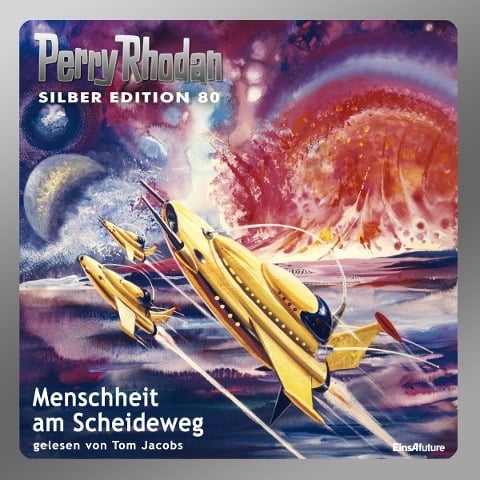 Perry Rhodan Silber Edition 80: Menschheit am Scheideweg - H. G. Ewers, Ernst Vleck, William Voltz