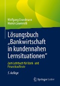 Lösungsbuch ¿Bankwirtschaft in kundennahen Lernsituationen" - Marion Leuenroth, Wolfgang Grundmann